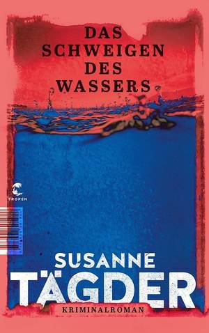 Das Schweigen des Wassers (Susanne Tägder)