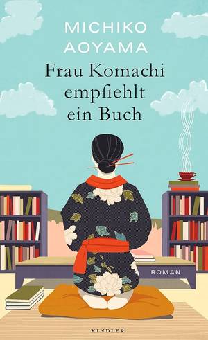 Frau Komachi empfiehlt ein Buch (Michiko Aoyama)