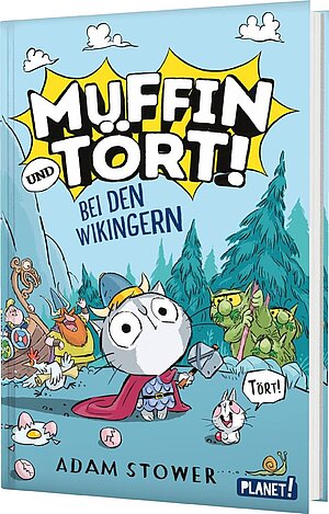 Muffin und Tört - Bei den Wikingern (Adam Stower)
